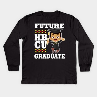 Future HBCU Grad Graduation Black Student College Graduate Kids Long Sleeve T-Shirt